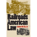 Railroads and American Law