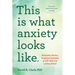 This Is What Anxiety Looks Like: Relatable Stories, Targeted Solutions, and CBT Skills for Lasting Relief