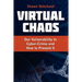Virtual Chaos: Our Vulnerability to Cyber-Crime and How to Prevent It