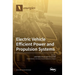 Electric Vehicle Efficient Power and Propulsion Systems