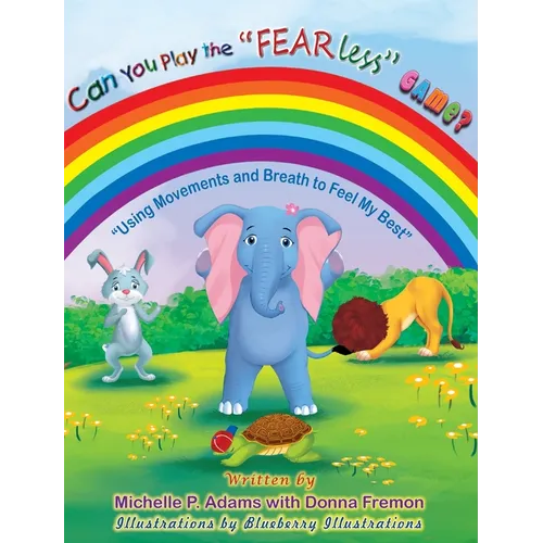 Can You Play the "FEAR Less" Game? ( Using Movements and Breath to feel my Best)