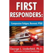 First Responders: : Compassion Fatigue; Burnout; PTSD
