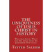 The Uniqueness of Jesus Christ in History: Who was Jesus? What has He done that we remember Him still?