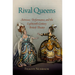 Rival Queens: Actresses, Performance, and the Eighteenth-Century British Theater