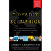 7 Deadly Scenarios: A Military Futurist Explores War in the Twenty-First Century