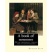 A book of nonsense. By: Edward Lear, (Children's Classics): With original verses and illustrations By: Edward Lear