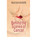 Behind the Scenes of Cancer