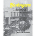 Yesteryear in Masontown: And Surrounding Communities