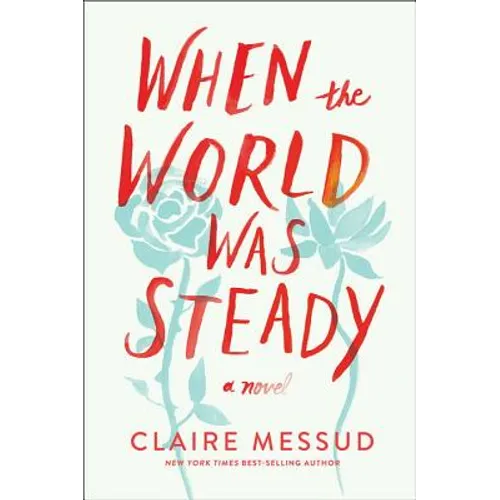 When the World Was Steady