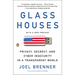 Glass Houses: Privacy, Secrecy, and Cyber Insecurity in a Transparent World