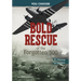 Bold Rescue of the Forgotten 500: Interactive World War II Missions