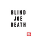 Blind Joe Death