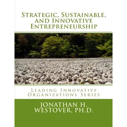 Strategic, Sustainable, and Innovative Entrepreneurship