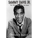 Sammy Davis Jr.: The Writer Who Saved His Estate