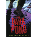 The Dark Pond