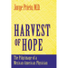 Harvest of Hope: The Pilgrimage of a Mexican-American Physician