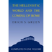 The Hellenistic World and the Coming of Rome