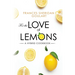 For the Love of Lemons: A Hybrid Cookbook
