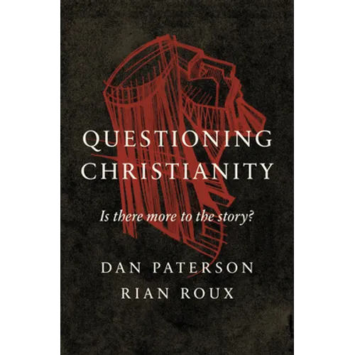 Questioning Christianity: Is There More to the Story?