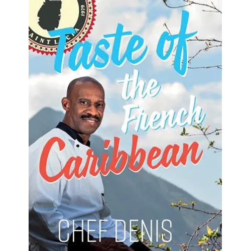Taste of the French Caribbean