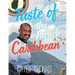 Taste of the French Caribbean