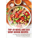 Top 40 Quick And Easy Dump Dinner Recipes: A Collections Of Dump Dinner Recipes For Busy People: Crockpot Dump Dinner Recipes