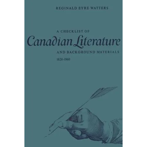 A Checklist of Canadian Literature and Background Materials 1628-1960