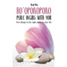 Ho'oponopono Peace begins with you: Put things in the right place in your life