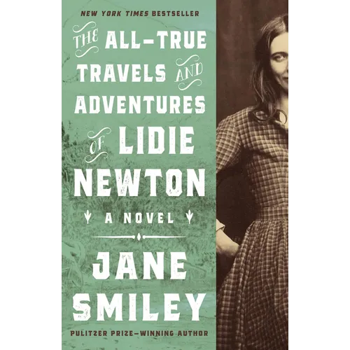 The All-True Travels and Adventures of Lidie Newton