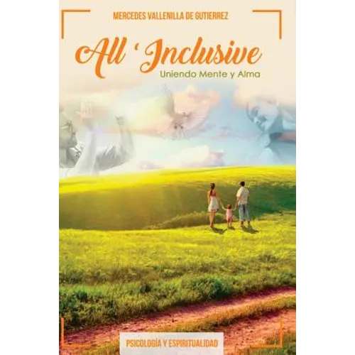 All Inclusive: Uniendo Mente y Alma