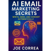 AI Email Marketing Secrets: Write, Send, and Convert Automatically