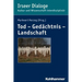 Tod - Gedachtnis - Landschaft