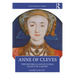 Anne of Cleves: The Historical and Cultural Legacy of a Queen