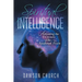 Spiritual Intelligence: Activating the 4 Circuits of the Awakened Brain