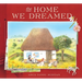 The Home We Dreamed