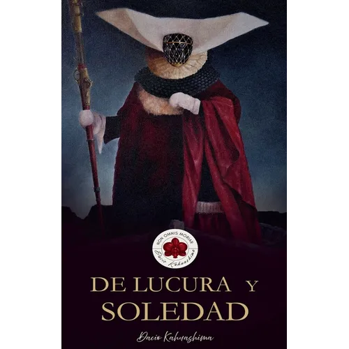 De Locura y Soledad
