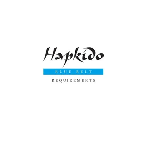 Hapkido: Blue Belt Requirements