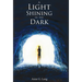 A Light Shining in the Dark