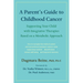A Parent's Guide to Childhood Cancer