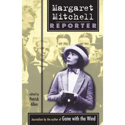 Margaret Mitchell: Reporter