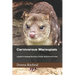 Carnivorous Marsupials: a guide to keeping Dunnarts, Quolls, Antechinus & more