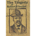 The Tragedy of Robert Charles