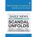 The Routledge Companion to Media and Scandal
