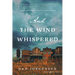 And the Wind Whispered
