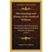 The Genealogy and History of the Family of Williams: In America, More Particularly of the Descendants of Robert Williams of Roxbury (1847)