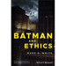Batman and Ethics
