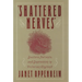 Shattered Nerves: Doctors, Patients, and Depression in Victorian England