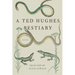 A Ted Hughes Bestiary: Poems
