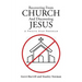 Recovering From Church And Discovering Jesus: A Twelve Step Program