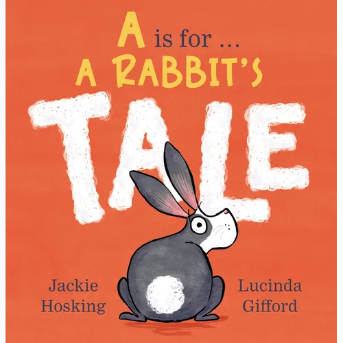 A is for . . . a Rabbit's Tale
